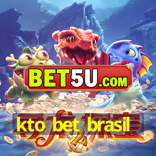 kto bet brasil